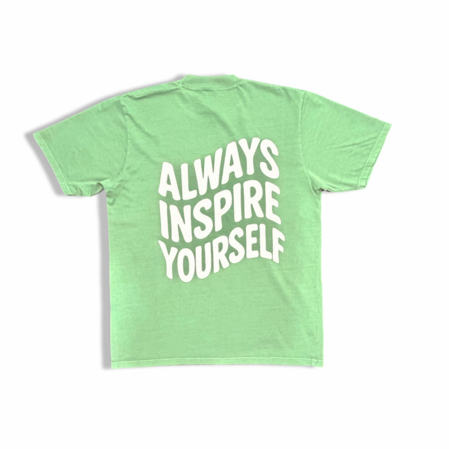 I inspire Me | Always Inspire Yourself Tee (Green)