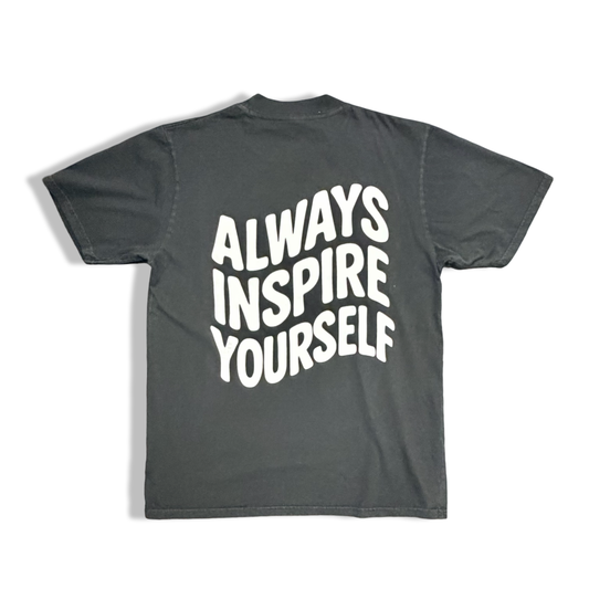 I Inspire Me| Always inspire Yourself Tee (Black)