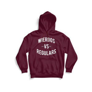 Wierdos Vs Regulars Hoodie (maroon)
